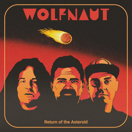 Wolfnaut : Return of the Asteroid